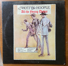 Load image into Gallery viewer, Mott the Hoople – All the Young Dudes (1972 Vinyl LP)